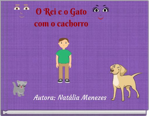 Front cover of 'O Rei e o Gato com o cachorro' 