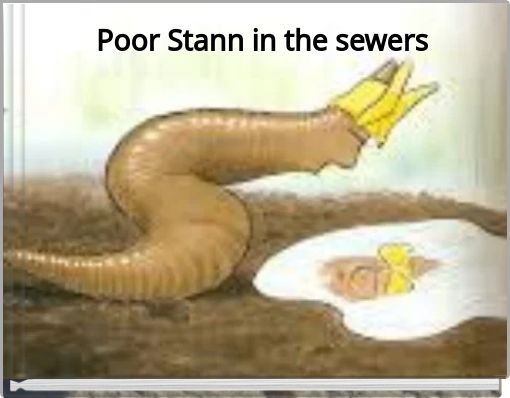 Front cover of 'Poor Stann in the sewers' 