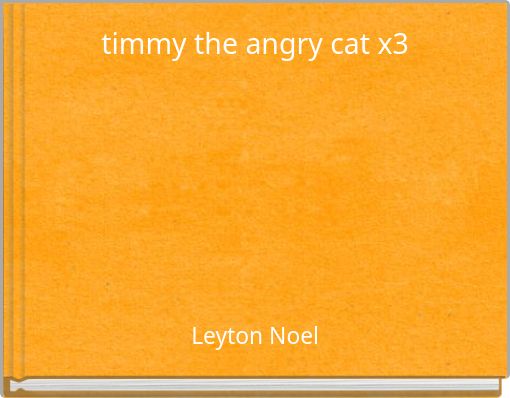 timmy the angry cat x3