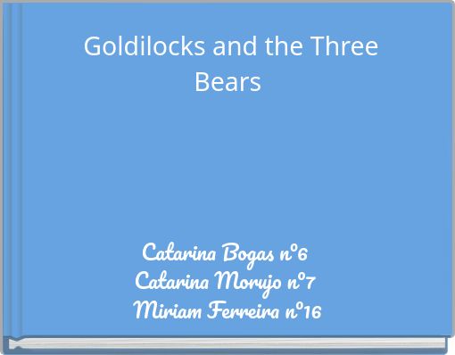 Goldilocks and the Three Bears