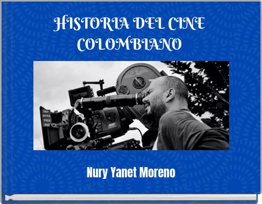 HISTORIA DEL CINE COLOMBIANO