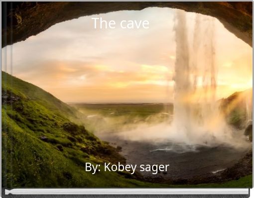 The cave