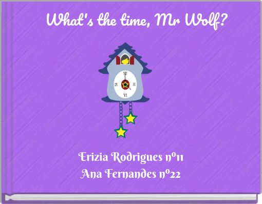 What's the time, Mr Wolf?