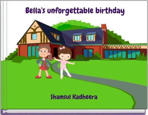 Front cover of 'Bella's unforgettable birthday' 