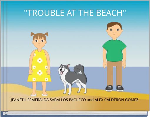 "TROUBLE AT THE BEACH"