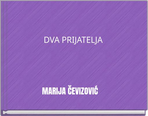 DVA PRIJATELJA