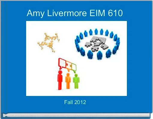 Amy Livermore EIM 610 