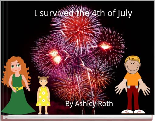 Front cover of 'I survived the 4th of July' 