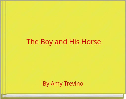 The Boy and His Horse