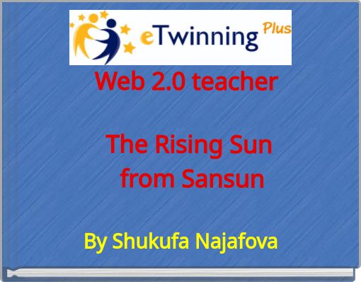 Web 2.0 teacher The Rising Sun from Sansun