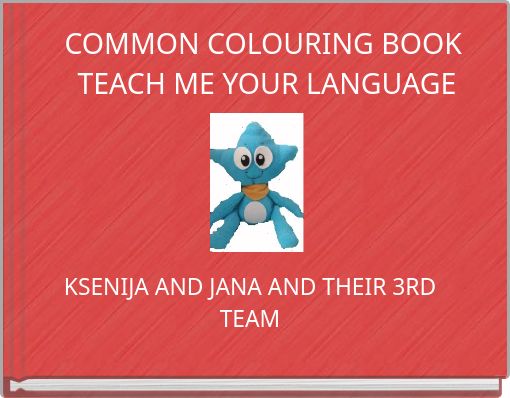 COMMON COLOURING BOOK TEACH ME YOUR LANGUAGE