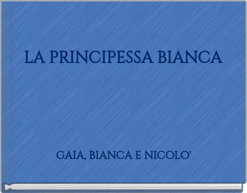 LA PRINCIPESSA BIANCA