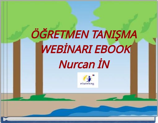 &Ouml;ĞRETMEN TANIŞMA WEBİNARI EBOOK Nurcan İN