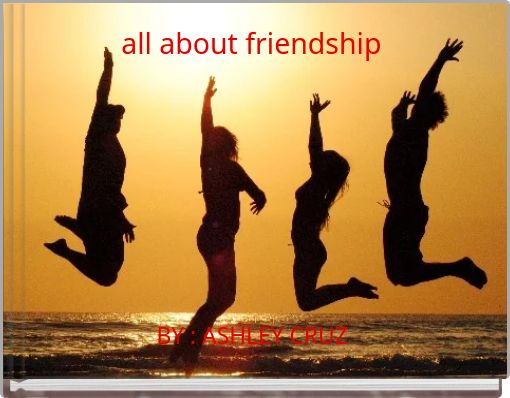 all about friendship