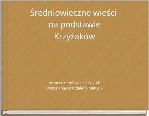 Średniowieczne wieści na podstawieKrzyżaków