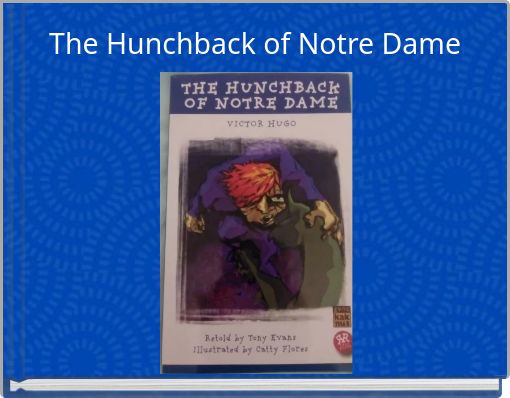 The Hunchback of Notre Dame