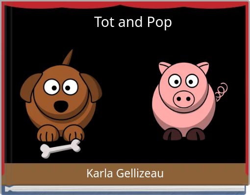 Tot and Pop