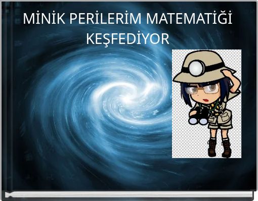 Front cover of 'MİNİK PERİLERİM MATEMATİĞİ KEŞFEDİYOR' 