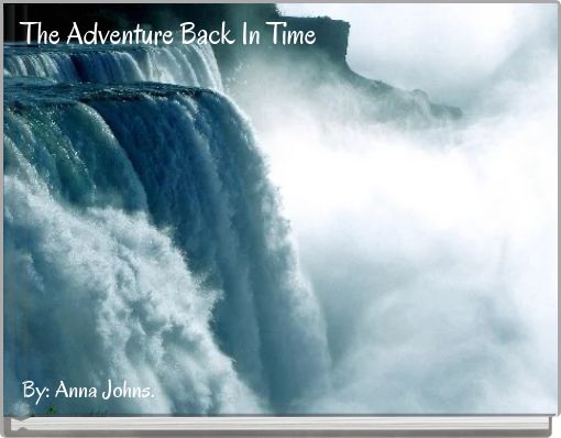 The Adventure Back In Time