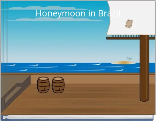 Honeymoon in Brazil
