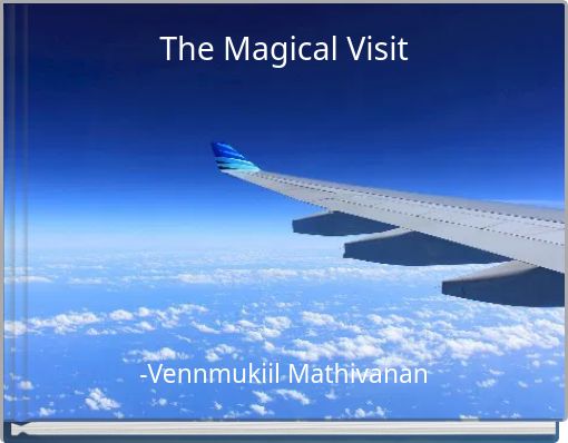 The Magical Visit