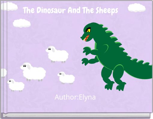 The Dinosaur And The Sheeps