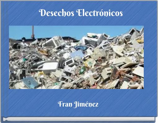 Book Cover for: Desechos Electrónicos
