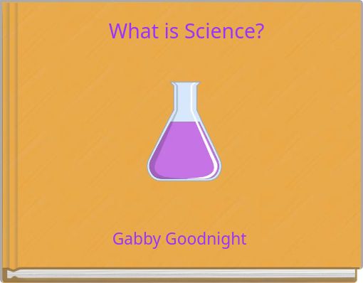 What is Science?