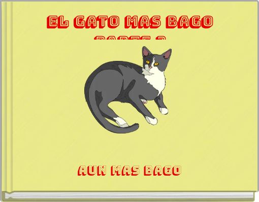 el gato mas bago parte 2