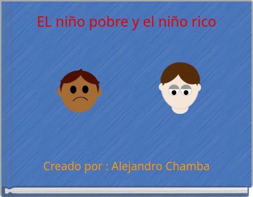 EL ni&ntilde;o pobre y el ni&ntilde;o rico
