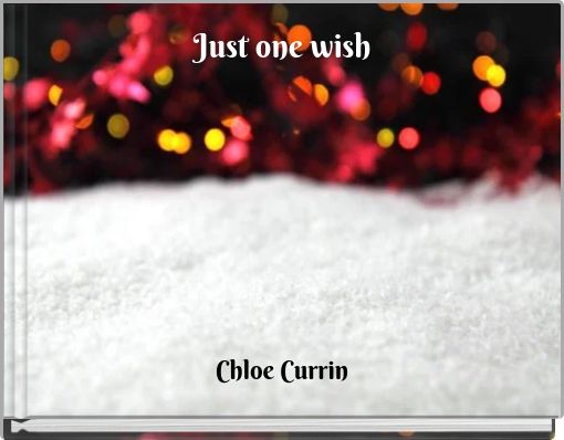 Just one wish
