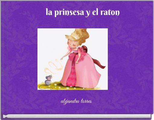 la prinsesa y el raton