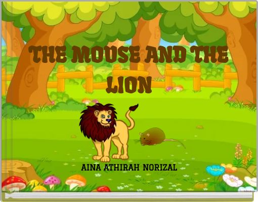 THE MOUSE AND THE LION