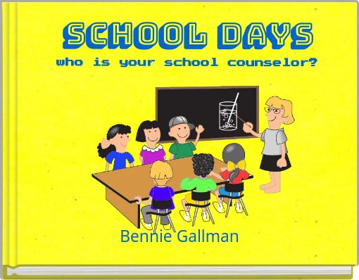 School days who is your school counselor?