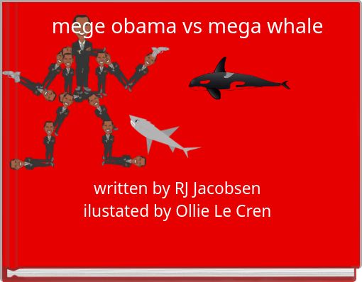 Book Cover for: mege obama vs mega whale