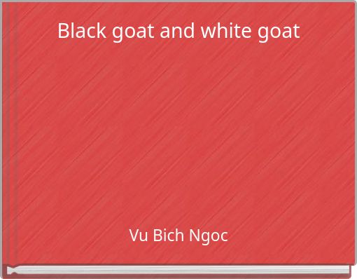 Black goat and white goat