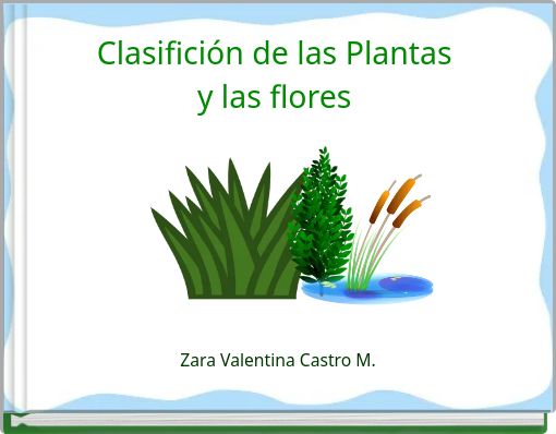 Clasifici&oacute;n d﻿e las Plantas y las flores