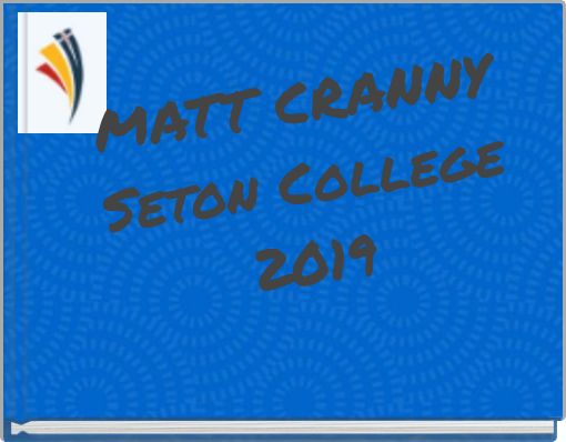 Front cover of 'MATT CRANNY Seton College 2019' 