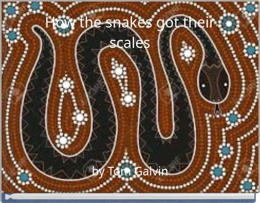 Front cover of 'How the snakes got their scales' 