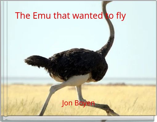 Front cover of 'The Emu that wanted to fly' 
