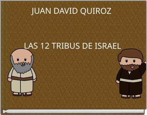 JUAN DAVID QUIROZ LAS 12 TRIBUS DE ISRAEL