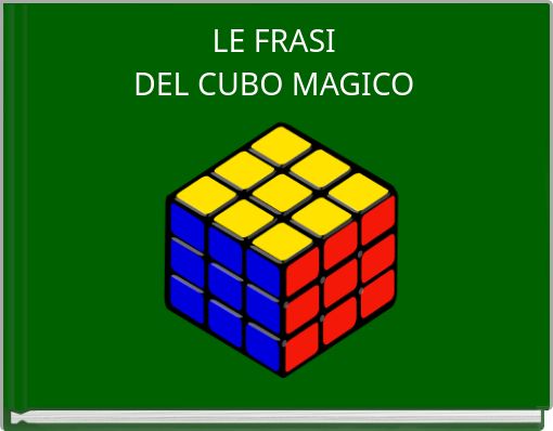 LE FRASI DEL CUBO MAGICO
