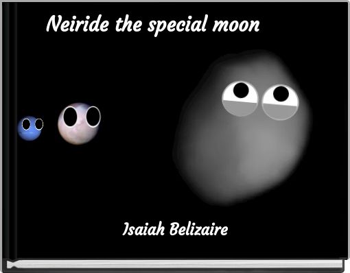 Neiride the special moon