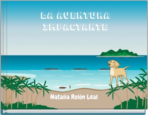 Front cover of 'La aventura impactante' 