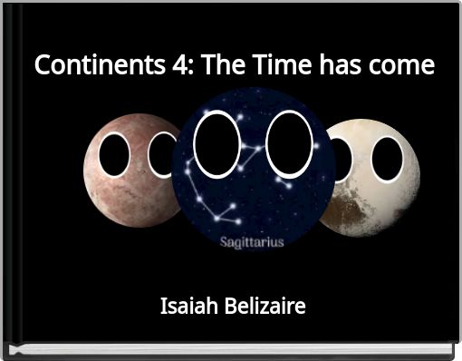 Continents 4: The Time has come