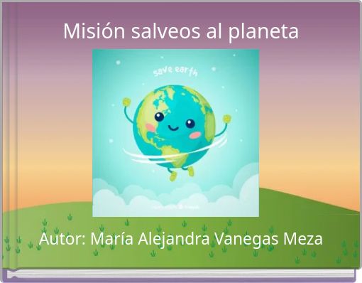 Misión salveos al planeta