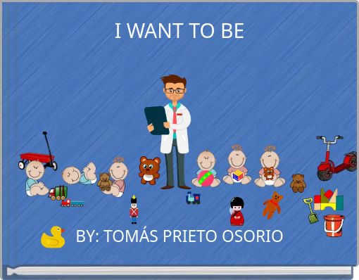 I WANT TO BE