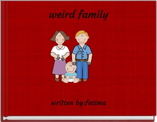 weird family