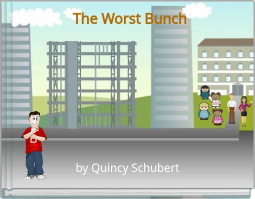 The Worst Bunch