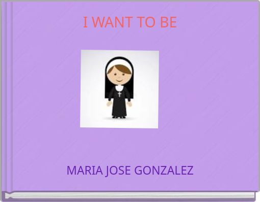 I WANT TO BE